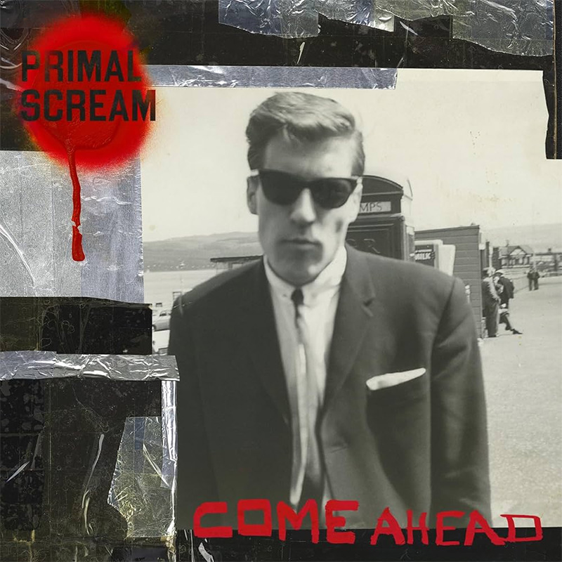 primal scream come ahead